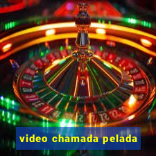 video chamada pelada